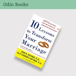 10 Lessons to Transform Your Marriage