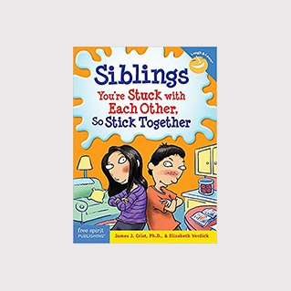 Siblings: You're Stuck with each Other So Stick Together