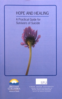 Hope and Healing: A Practical Guide for Survivors of Suicide: draft