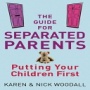 Guide for separated parents: Putting your children first